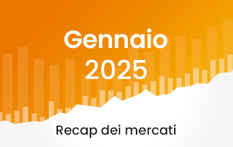 Market Recap gennaio 2025 – Cosa è successo sui mercati?